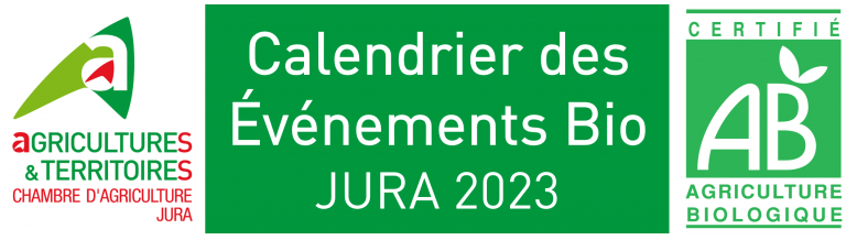 AGENDA DES ÉVÉNEMENTS BIO – Jura 2023
